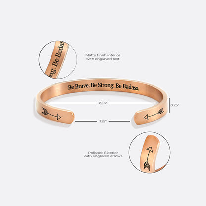 Be Brave. Be Strong. Be Badass.’ Personalised Engraved Cuff Bangle