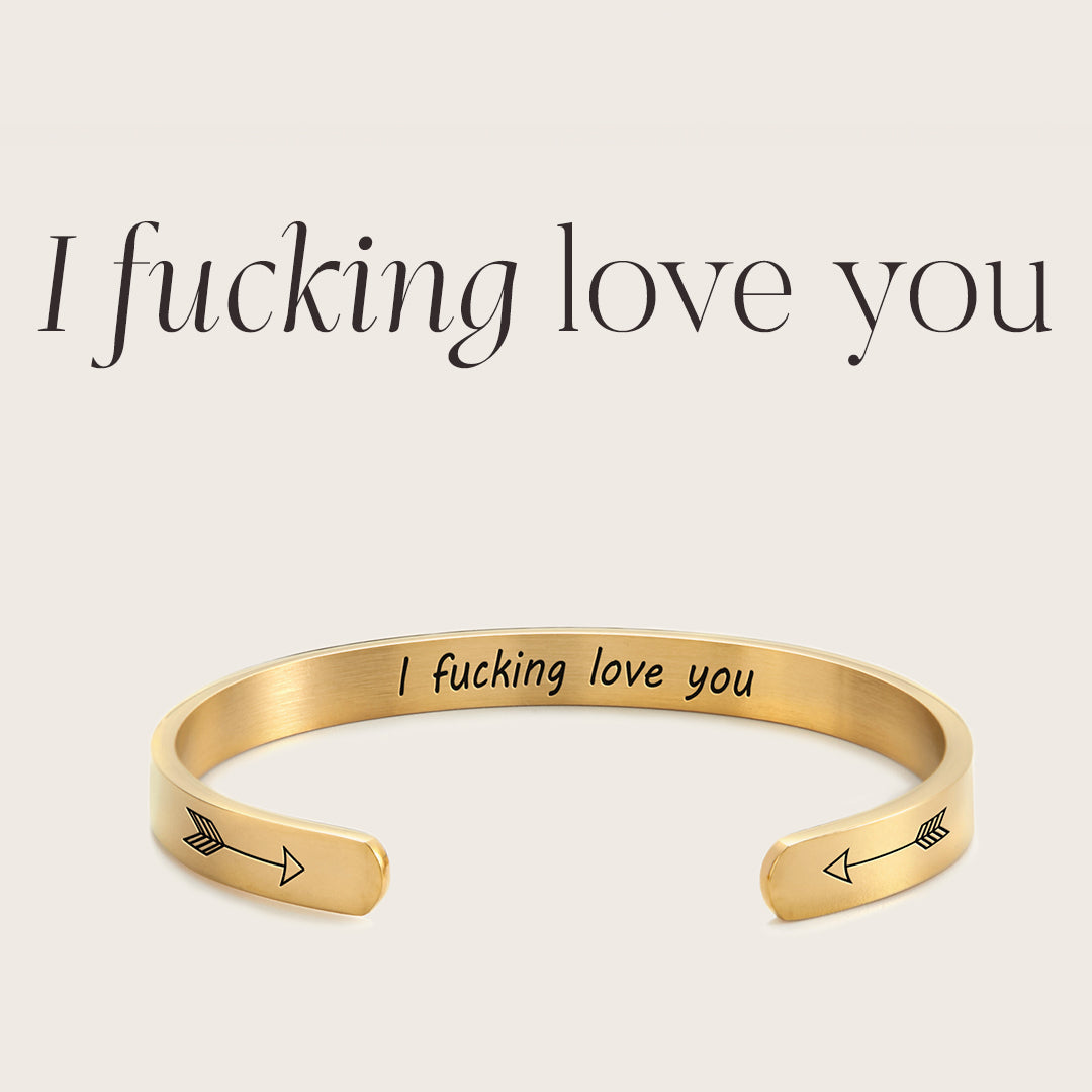 Personalised ‘I F*cking Love You’ Engraved Cuff Bangle – Cheeky Gift For Her